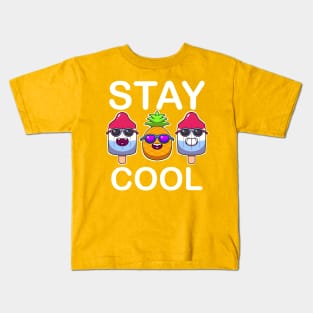 Stay Cool Popsicles And Pineapple Kids T-Shirt